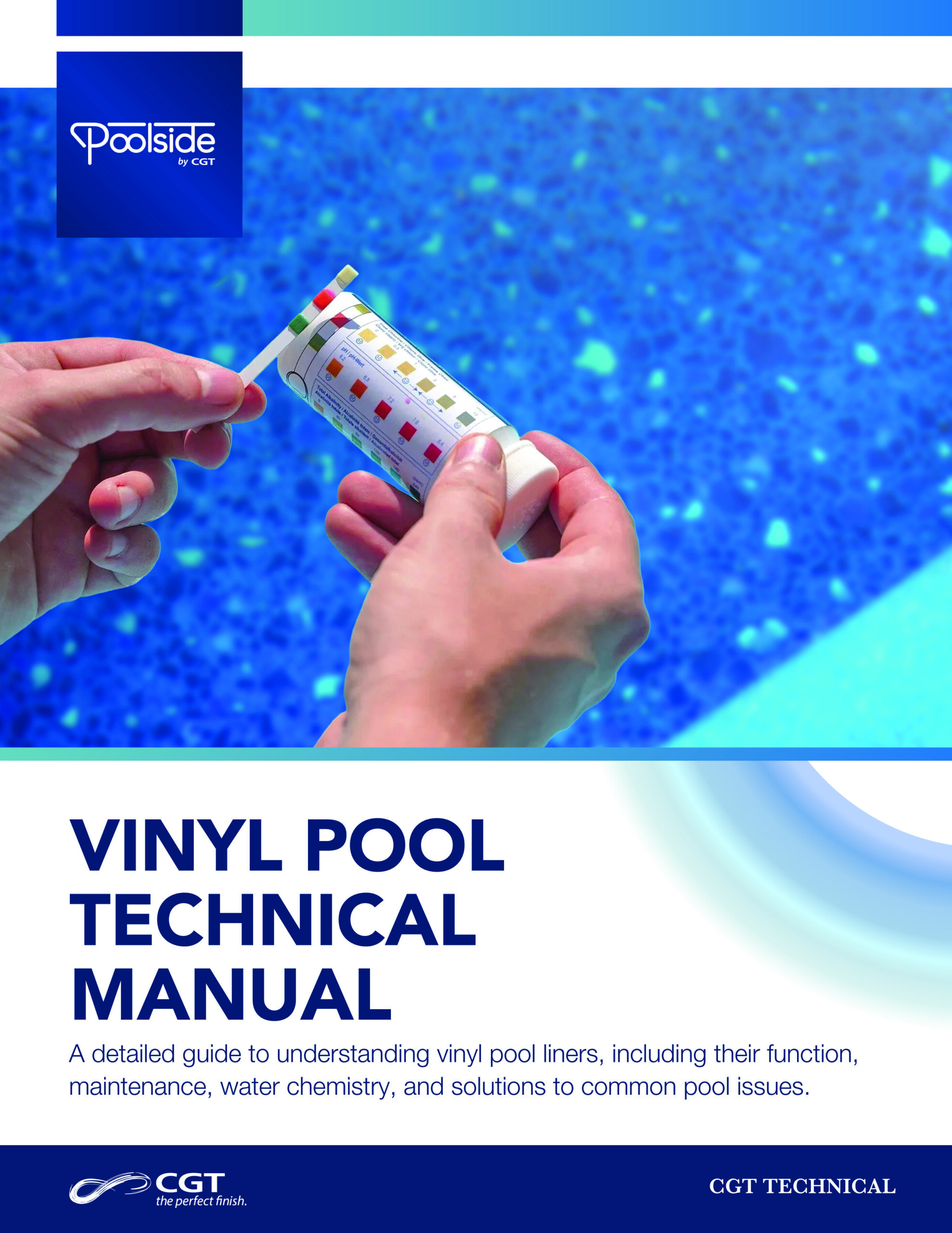 Vinyl Pool Technical Manual CGT Vinyl Pool Care Manual
